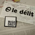 Both The McGill Daily and Le Délit will be affected by the upcoming referendum. (Simon Poitrimolt / McGill Tribune)
