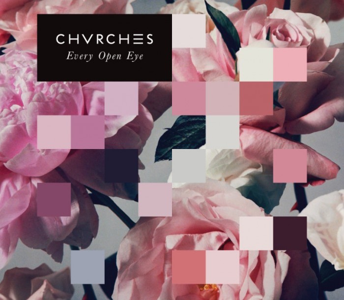 Chvrches Every Open Eye